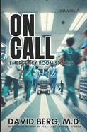 On Call: Emergency Room Stories: Volume 7