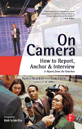 On Camera: How to Report, Anchor & Interview