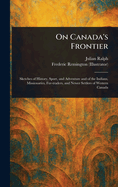 On Canada's Frontier