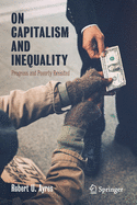 On Capitalism and Inequality: Progress and Poverty Revisited