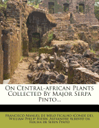 On Central-African Plants Collected by Major Serpa Pinto