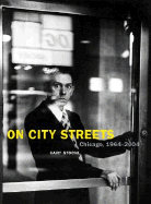 On City Streets: Chicago, 1964-2004