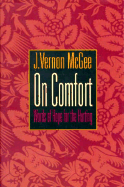 On Comfort: Words of Hope for the Hurting - McGee, J Vernon, Dr.