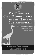 On Community Civil Disobedience in the Name of Sustainability: The Community Rights Movement in the United States