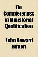 On Completeness of Ministerial Qualification
