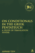 On Conditionals in the Greek Pentateuch: A Study of Translation Syntax