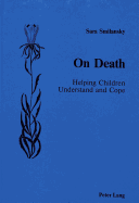 On Death: Helping Children Understand and Cope