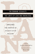 On Feminine Sexuality, the Limits of Love and Knowledge: Encore 1972-1973
