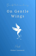 On Gentle Wings: Beautiful Bird-Inspired Poetry