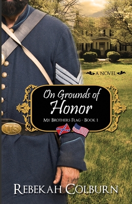 On Grounds of Honor - Colburn, Rebekah