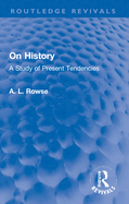 On History: A Study of Present Tendencies