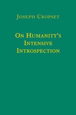 On Humanity's Intensive Introspection - Cropsey, Joseph