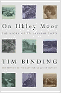 On Ilkley Moor: The Story of an English Town