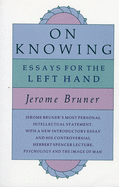 On Knowing: Essays for the Left Hand, Second Edition