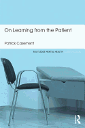 On Learning from the Patient
