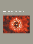 On Life After Death