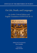 On Life, Death, and Languages: An Arabic Critical Edition and English Translation of Epistles 29-31