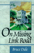 On Missing Link Road - Dale, Bruce