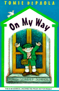 On My Way: A 26 Fairmount Avenue Book