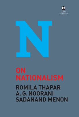 On Nationalism - Thapar, Romila, and Noorani, A. G.