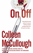 On, Off - McCullough, Colleen