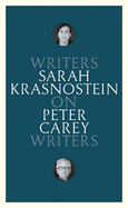 On Peter Carey: Writers on Writers