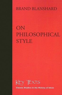On Philosophical Style - Blanshard, Brand