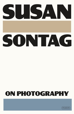 On Photography - Sontag, Susan