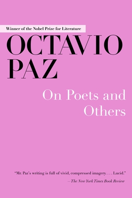 On Poets and Others - Schmidt, Michael (Translated by), and Paz, Octavio