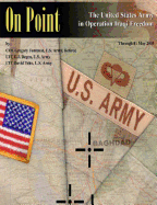 On Point: The United States Army in Operation IRAQI FREEDOM