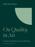 On Quality in Art: Criteria of Excellence, Past and Present