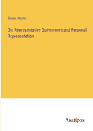On Representative Government and Personal Representation
