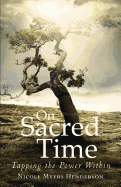 On Sacred Time: Tapping the Power Within