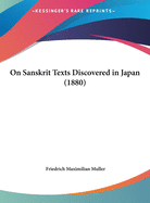 On Sanskrit Texts Discovered in Japan (1880)