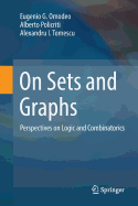 On Sets and Graphs: Perspectives on Logic and Combinatorics