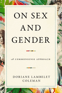 On Sex and Gender: A Commonsense Approach