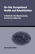 On-Site Occupational Health and Rehabilitation: A Model for the Manufacturing and Service Industries