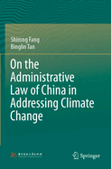 On the Administrative Law of China in Addressing Climate Change