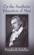 On the Aesthetic Education of Man