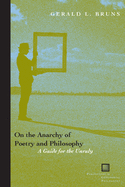 On the Anarchy of Poetry and Philosophy: A Guide for the Unruly