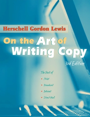 On the Art of Writing Copy - Lewis, Herschell Gordon