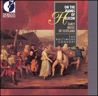 On the Banks of Helicon: Early Music of Scotland - Baltimore Consort