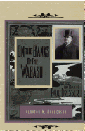 On the Banks of the Wabash: The Life and Music of Paul Dresser