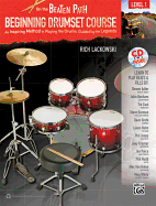 On the Beaten Path -- Beginning Drumset Course, Level 1: An Inspiring Method to Playing the Drums, Guided by the Legends, Book, CD, & DVD (Hard Case)