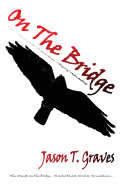 On the Bridge: The Complete Gretchen Thyrd Novella