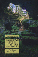 On the Cave of the Nymphs in the Odyssey: Esoteric Classics
