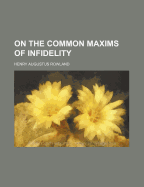 On the Common Maxims of Infidelity