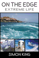 On the Edge: Extreme Life