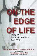 On the Edge of Life: Diary of A Medical Intensive Care Unit