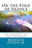 On the Edge of Silence: My Journey on the Boulder